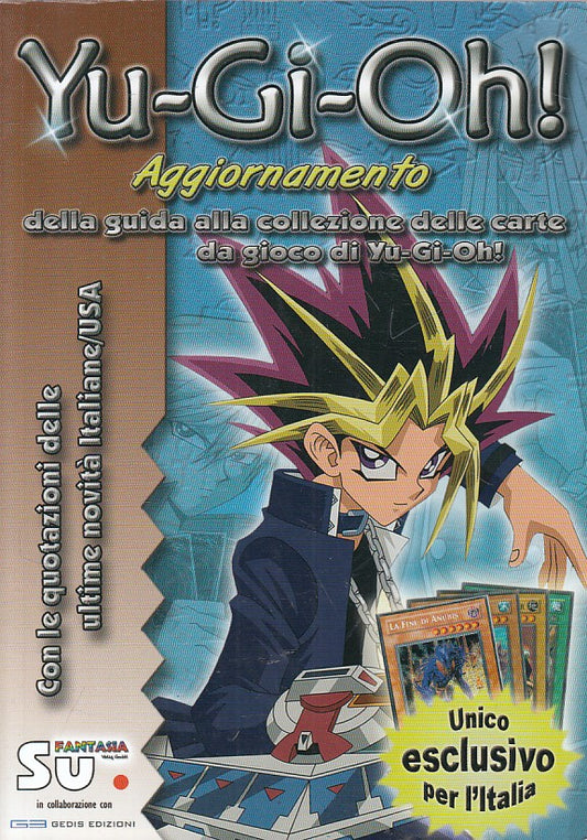 LB- YU GI OH! AGGIORNAMENTO GUIDA COLLEZIONE CARTE -- GEDIS--- 2004 - B - YFS665