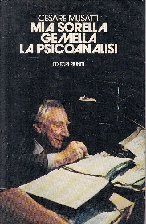 LS- MIA SORELLA GEMELLA PSICOANALISI - MUSATTI - RIUNITI --- 1982 - BS - YFS20