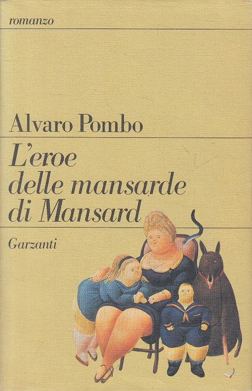 LN- L'EROE DELLE MANSARDE DI MANSARD - POMBO - GARZANTI --- 1987 - CS - YFS663