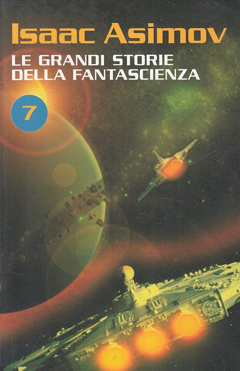 LN- GRANDI STORIE DELLA FANTASCIENZA N.7 - ASIMOV - NEWTON --- 2006 - B - YFS479