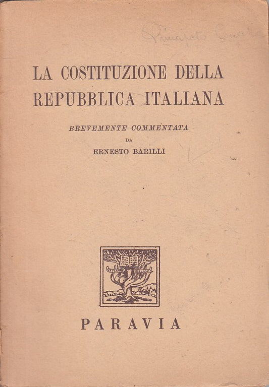 LS- COSTITUZIONE REPUBBLICA COMMENTATA - BARILLI - PARAVIA --- 1950 - B - ZFS285