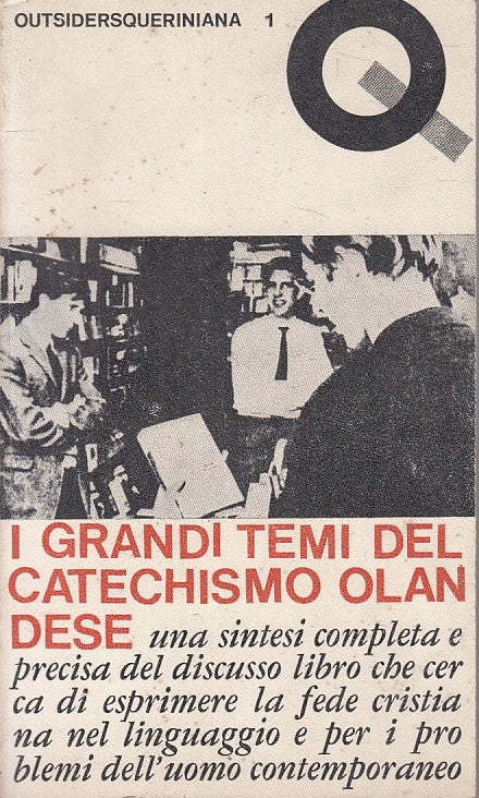 LD- I GRANDI TEMI DEL CATECHISMO OLANDESE -- QUERINIANA --- 1968 - B - ZFS219
