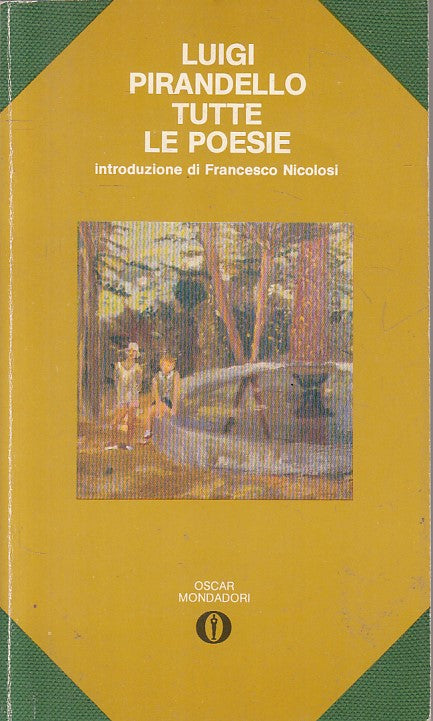 LN- TUTTE LE POESIE - PIRANDELLO - MONDADORI -- 1a ED. - 1982 - B - ZFS219