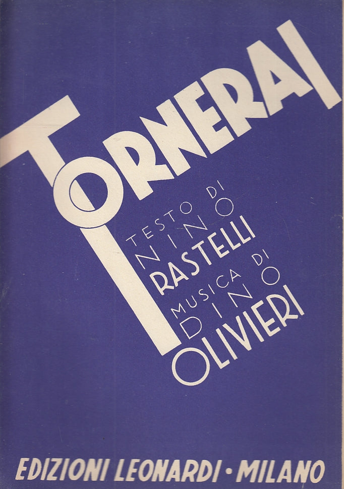 LT- SPARTITO MUSICALE TORNERAI - RASTELLI OLIVIERI - LEONARDI--- 1957- S- YFS150