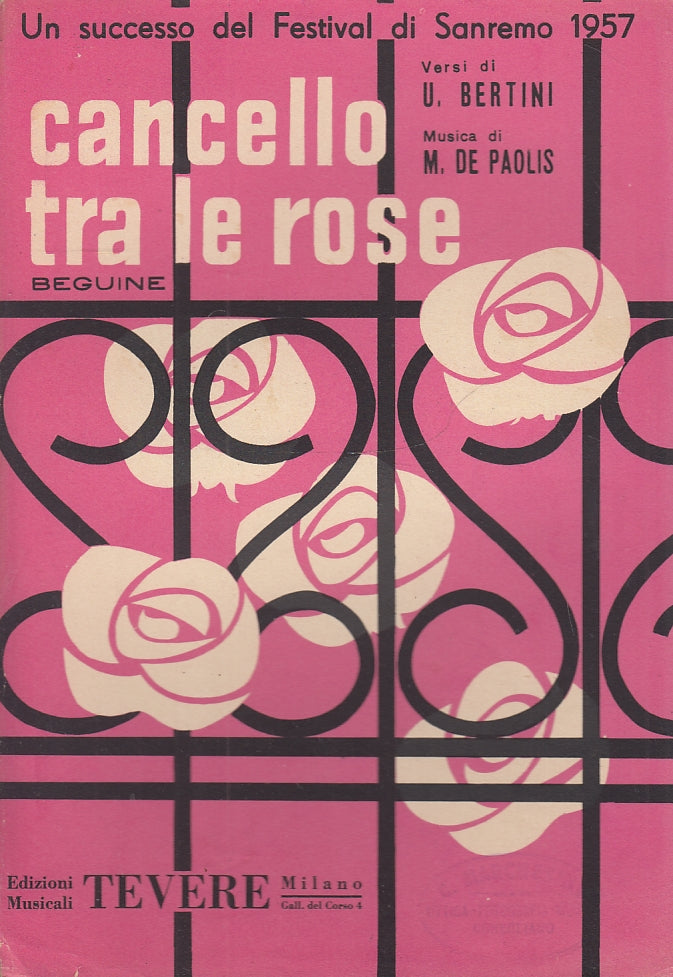 LT- SPARTITO MUSICALE CANCELLO TRA LE ROSE- BERTINI DE PAOLIS---- 1957- S-YFS150