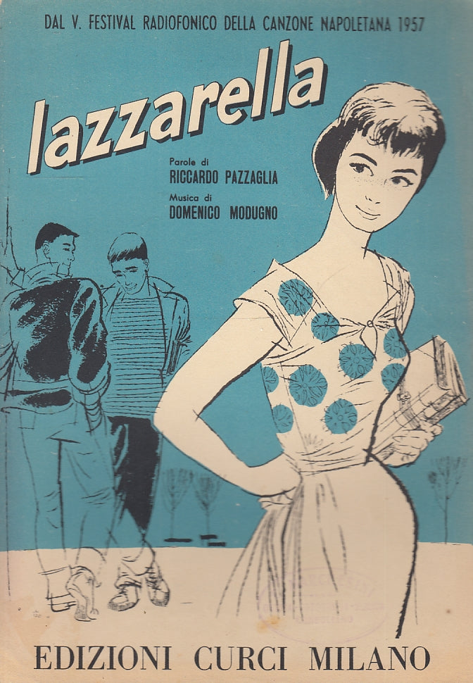 LT- SPARTITO MUSICALE LAZZARELLA - PAZZAGLIA MODUGNO - CURCI --- 1957- S- YFS150