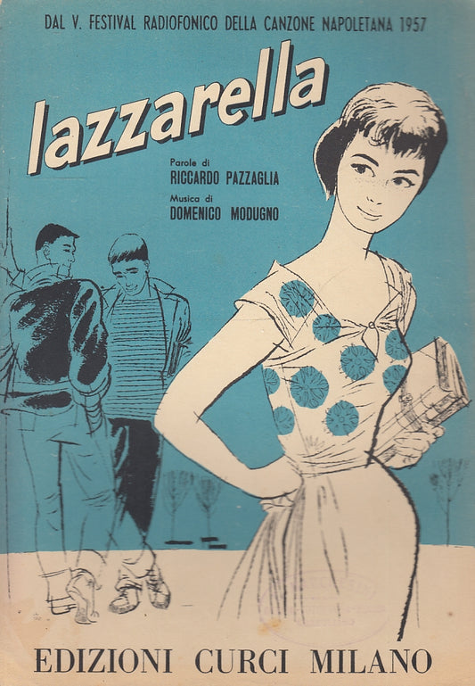 LT- SPARTITO MUSICALE LAZZARELLA - PAZZAGLIA MODUGNO - CURCI --- 1957- S- YFS150