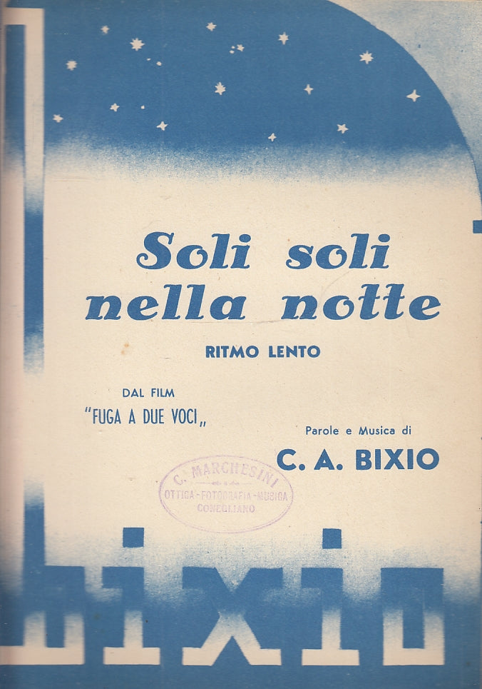 LT- SPARTITO MUSICALE SOLI SOLI NELLA NOTTE - BIXIO ---- 1952 - S- YFS150