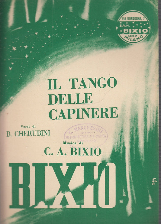 LT- SPARTITO MUSICALE TANGO DELLE CAPINERE - CHERUBINI- BIXIO--- 1958- S- YFS150