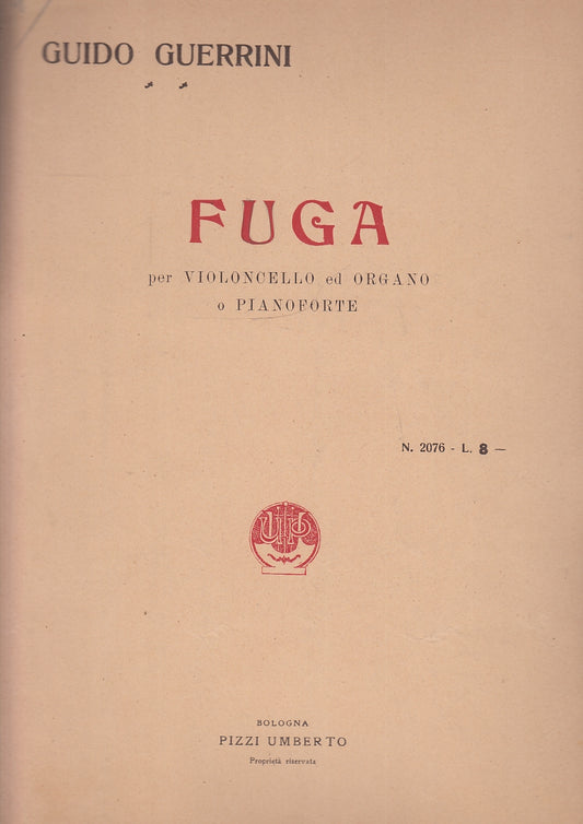 LT- PARTITURA FUGA VIOLONCELLO ORGANO O PIANOFORTE- GUERRINI---- 1925- S- YFS150