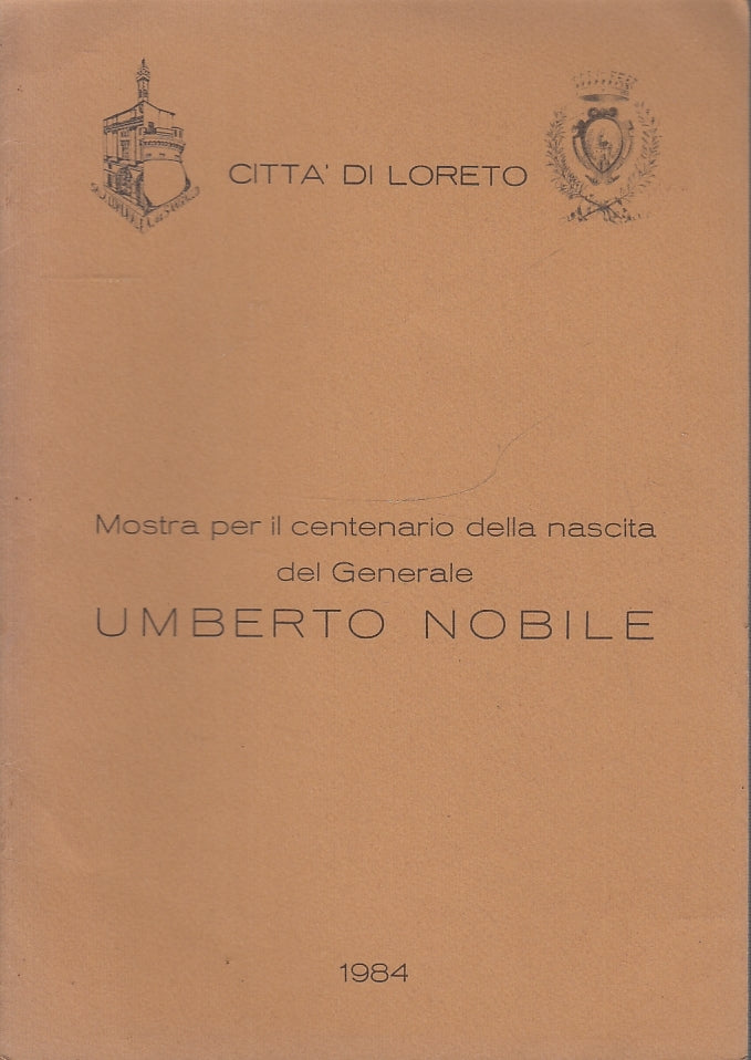LS- MOSTRA CENTENARIO NASCITA GENERALE UMBERTO NOBILE-- LORETO--- 1984- S-YFS150