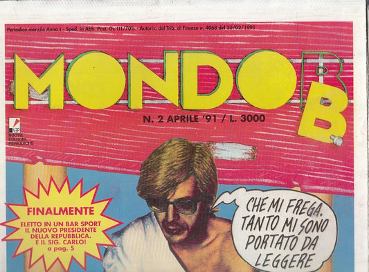 LR- PERIODICO MENSILE MONDO B N.2 1991 SATIRA SGARBI ----- 1991- S- YFS150