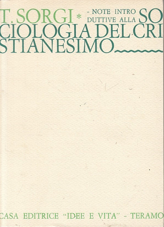 Note introduttive sociologia Cristianesimo - Tommaso Sorgi - Idee e Vita- ZFS230