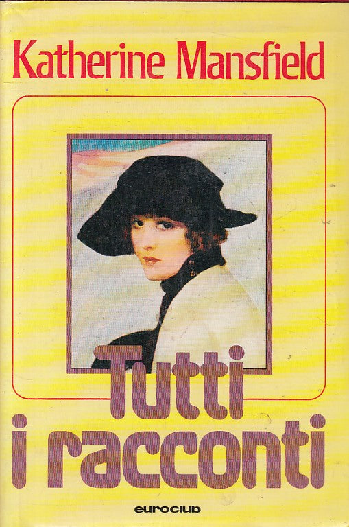 LN- TUTTI I RACCONTI - MANSFIELD - EUROCLUB -- 1a ED. - 1979 - CS - ZFS218