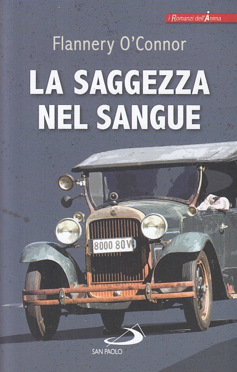LN- LA SAGGEZZA NEL SANGUE - O'CONNOR - SAN PAOLO --- 2018 - B - ZFS418