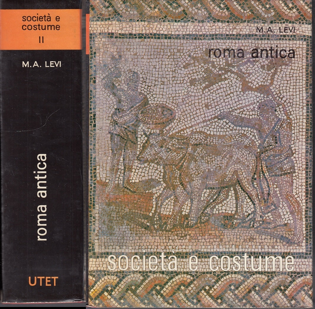 LS- ROMA ANTICA - LEVI - UTET - SOCIETA' E COSTUME VOL.II -- 1963 - CS - YFS437