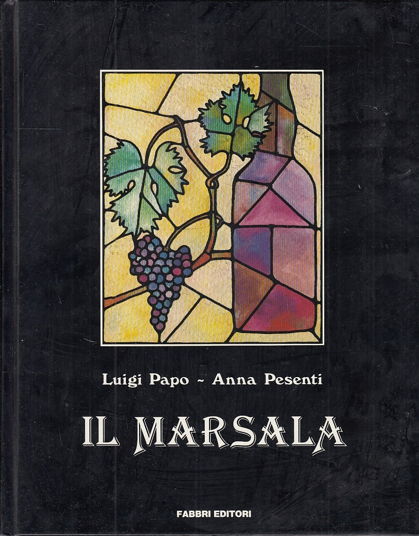 LZ- IL MARSALA - PAPO PESENTI - FABBRI EDITORI --- 1991 - C - YFS454