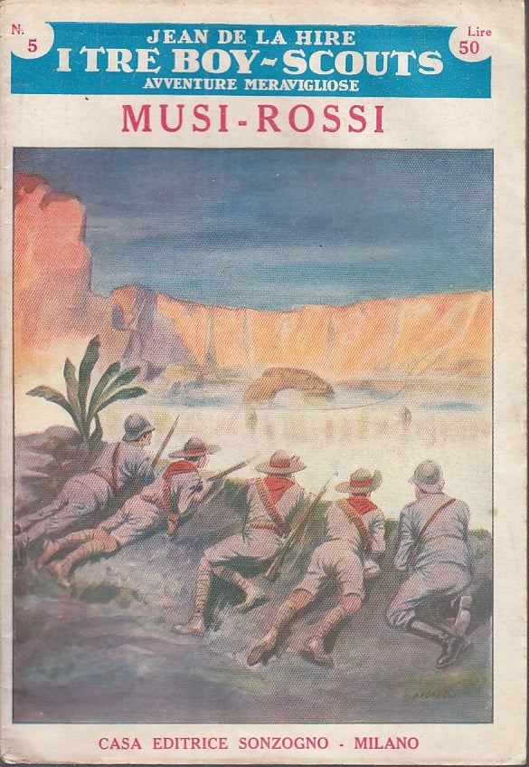 LH- I TRE BOY SCOUTS MUSI ROSSI 9 FASCICOLI - DE LA HIRE- SONZOGNO--- 1953-S-QKX