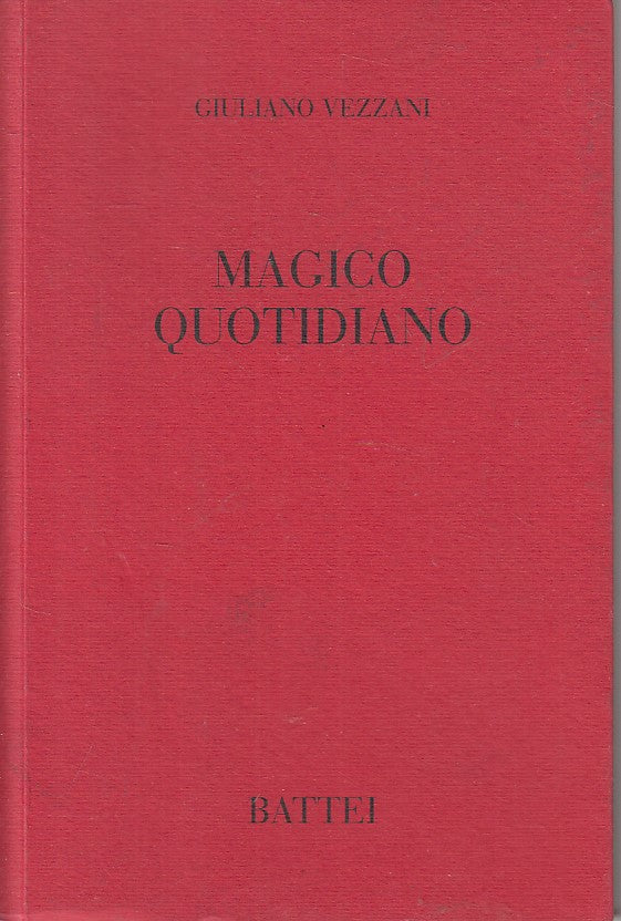 MAGICO QUOTIDIANO - GIULIANO VEZZANI - BATTEI --- 2000 - B - ZFS393