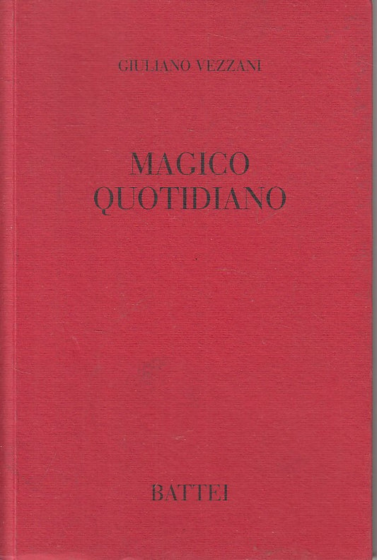 MAGICO QUOTIDIANO - GIULIANO VEZZANI - BATTEI --- 2000 - B - ZFS393
