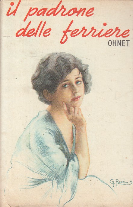 LN- PADRONE DELLE FERRIERE - OHNET - SALANI - ROMANZI ROSA -- 1960 - CS - ZFS423