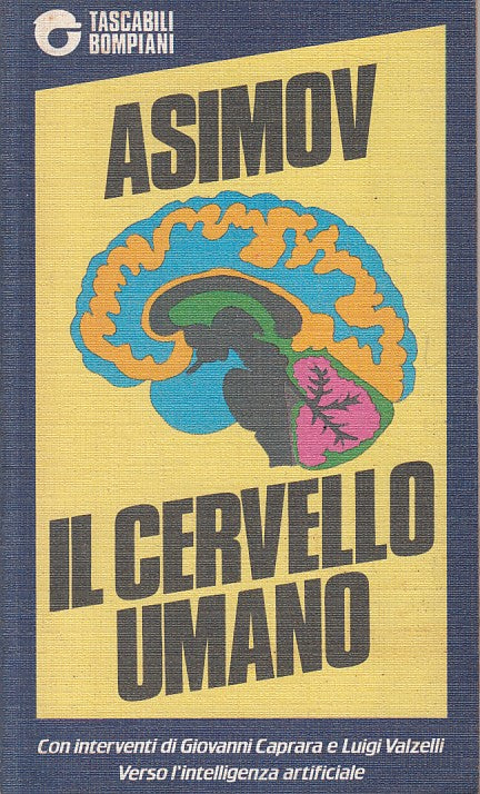 LS- IL CERVELLO UMANO - ASIMOV - BOMPIANI - SAGGI -- 1985 - B - ZFS423