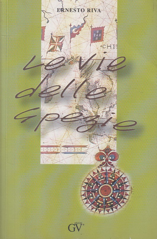 LS- LE VIE DELLE SPEZIE - ERNESTO RIVA - GV -- 1a ED. - 2002 - B - ZFS148