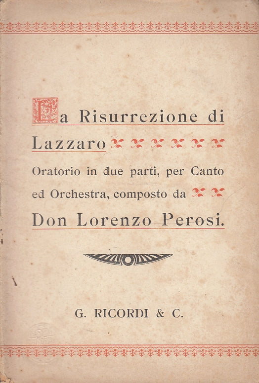 LH- LIBRETTO D'OPERA LA RISURREZIONE DI LAZZARO- PEROSI- RICORDI--- 1898-S-XFS56