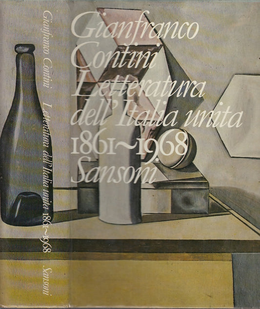 LS- LETTERATURA DELL'ITALIA UNITA 1861/1968- CONTINI - SANSONI--- 1972-CS-YFS616