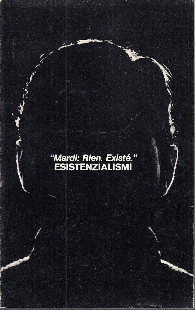 LT- MARDI RIEN EXISTE' ESISTENZIALISMI-- COMUNE REGGIO EMILIA--- 1981- B- YFS534