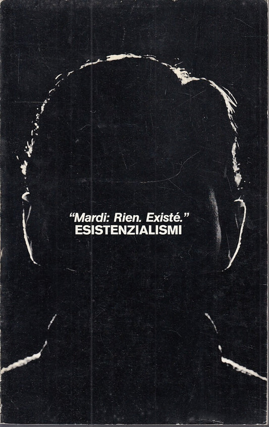 LT- MARDI RIEN EXISTE' ESISTENZIALISMI-- COMUNE REGGIO EMILIA--- 1981- B- YFS534