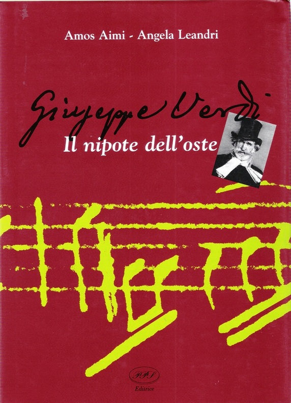 LS- GIUSEPPE VERDI IL NIPOTE DELL'OSTE - AIMI LEANDRI - PPS- 1998- CS- JXS319