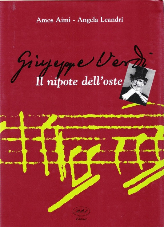 LS- GIUSEPPE VERDI IL NIPOTE DELL'OSTE - AIMI LEANDRI - PPS- 1998- CS- JXS319