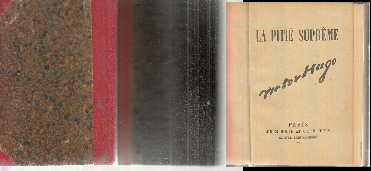 LH- LE PITIE SUPREME - VICTOR HUGO - JULES ROUFF EDITEURS --- 1900 - C - ZFS319