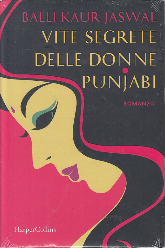 VITE SEGRETE DONNE PUNJABI - JASWAL - HARPER COLLINS --- 2019 - CS - YFS197