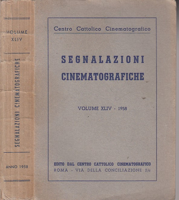 LS- SEGNALAZIONI CINEMATOGRAFICHE VOL. XLIV -- ROMA --- 1958 - B - YFS426