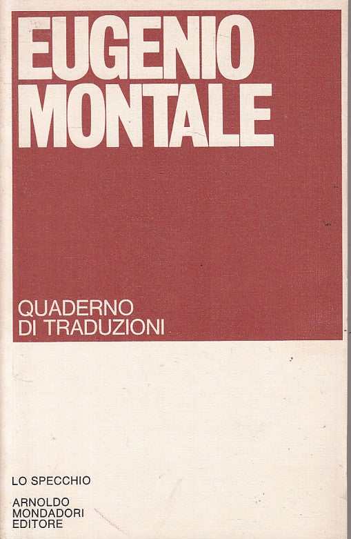 LN- QUADERNO DI TRADUZIONI - MONTALE - MONDADORI - SPECCHIO -- 1975 - B - YFS426