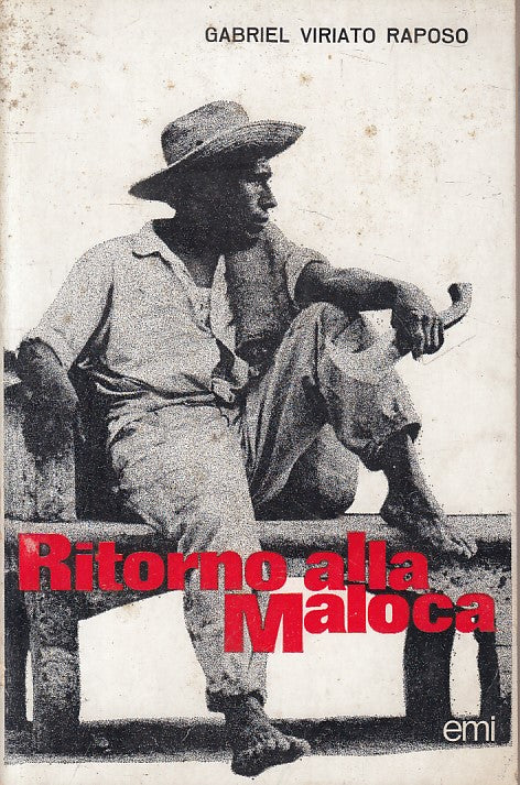 LS- RITORNO ALLA MALOCA - RAPOSO - EMI - INCONTRI -- 1972 - B - YFS426