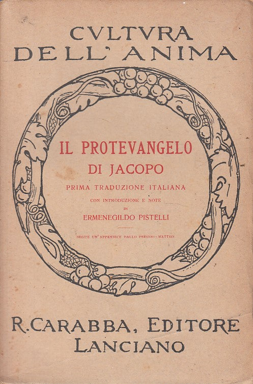 LD- IL PROTEVANGELO DI JACOPO - PISTELLI - CARABBA - CULTURA-- 1919 - B - YFS590