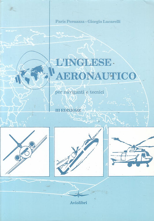 LZ- INGLESE AERONAUTICO PER NAVIGANTI TECNICI -- AVIOLIBRI --- 1997 - B - YFS497