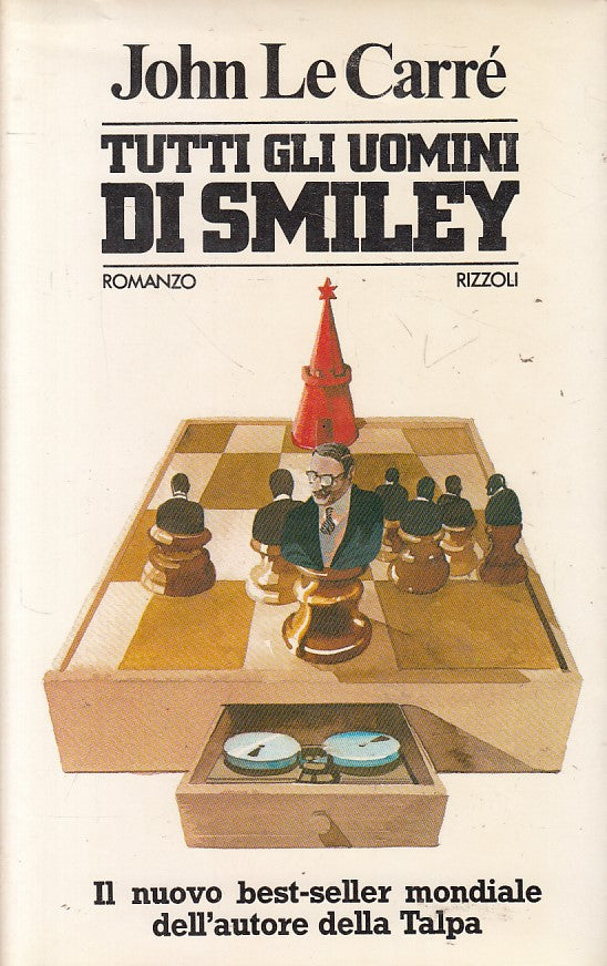 LN- TUTTI GLI UOMINI DI SMILEY - LE CARRE' - RIZZOLI --- 1980 - CS - ZFS628