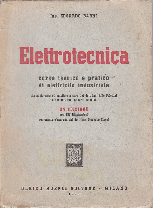 LZ- ELETTRONICA CORSO TEORICO E PRATICO - BARNI - HOEPLI --- 1955 - B - ZFS617