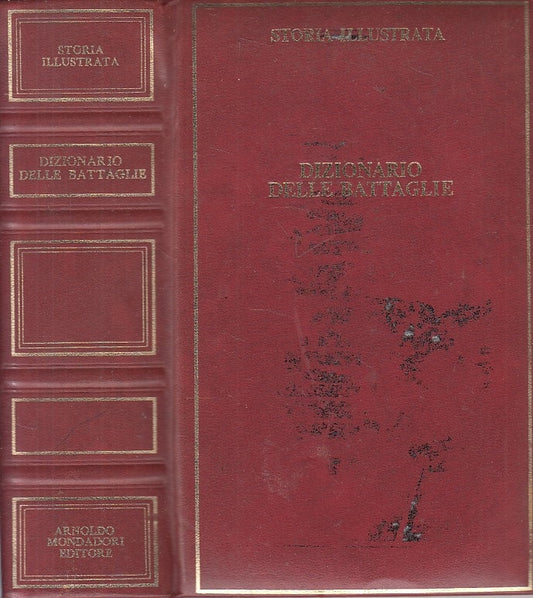 LZ- DIZIONARIO DELLE BATTAGLIE -- MONDADORI - STORIA -- 1968 - C - ZFS633
