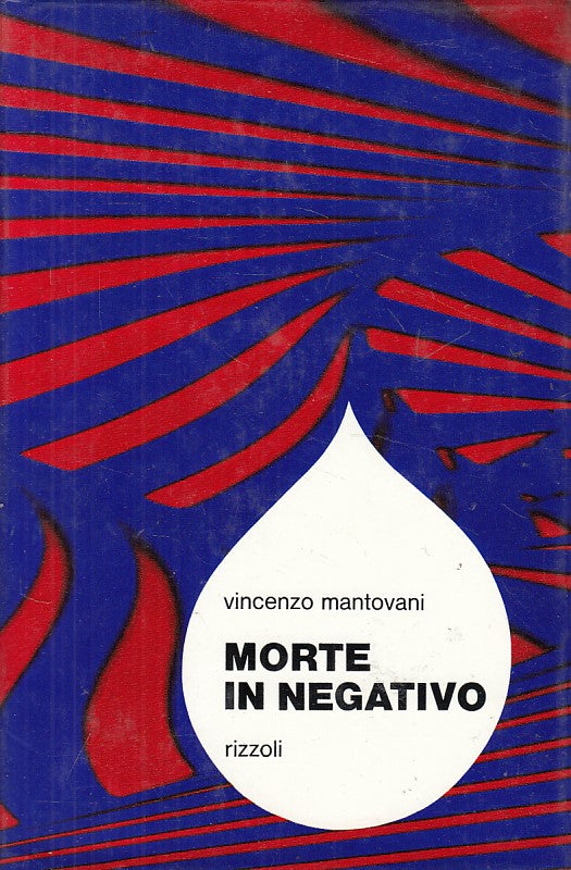 LN- MORTE IN NEGATIVO - MANTOVANI - RIZZOLI -- 1a ED. - 1986 - CS - ZFS331