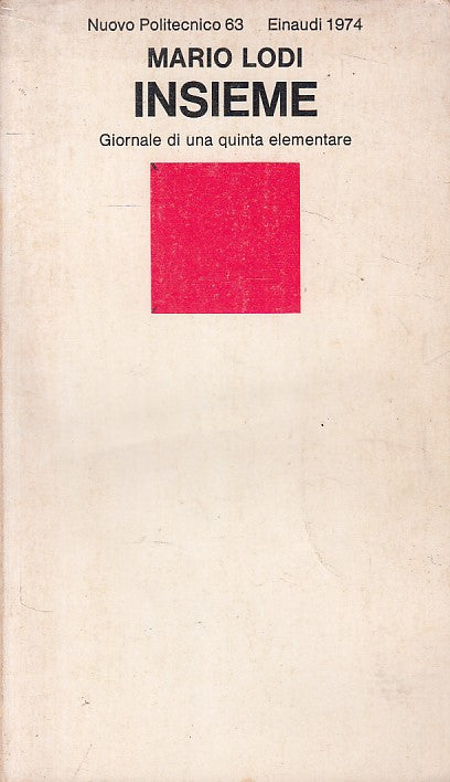 LS- INSIEME GIORNALE UNA QUINTA ELEMENTARE - LODI- EINAUDI --- 1974 - B - ZFS617