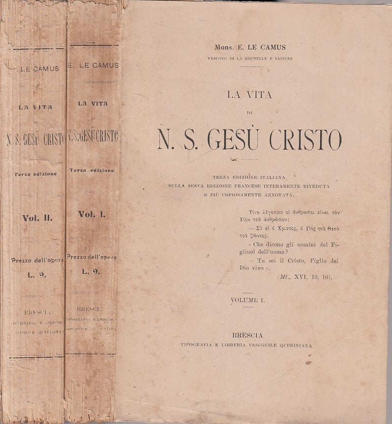 LS- LA VITA DI GESU' CRISTO 2 VOLUMI - LE CAMUS - BRESCIA --- 1908 - B - YFS587