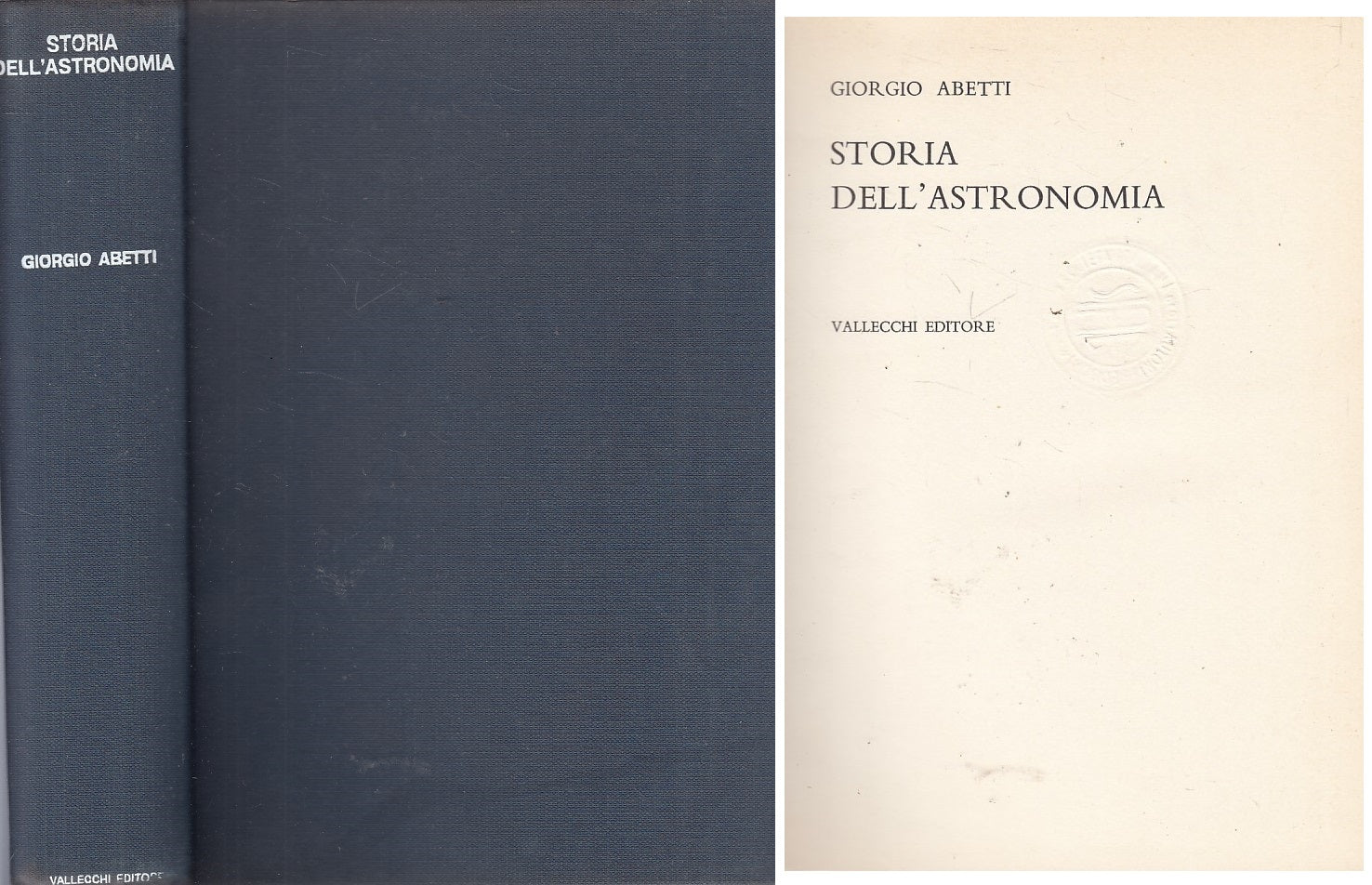 LS- STORIA DELL'ASTRONOMIA - GIORGIO ABETTI - VALLECCHI --- 1963 - C - YFS587