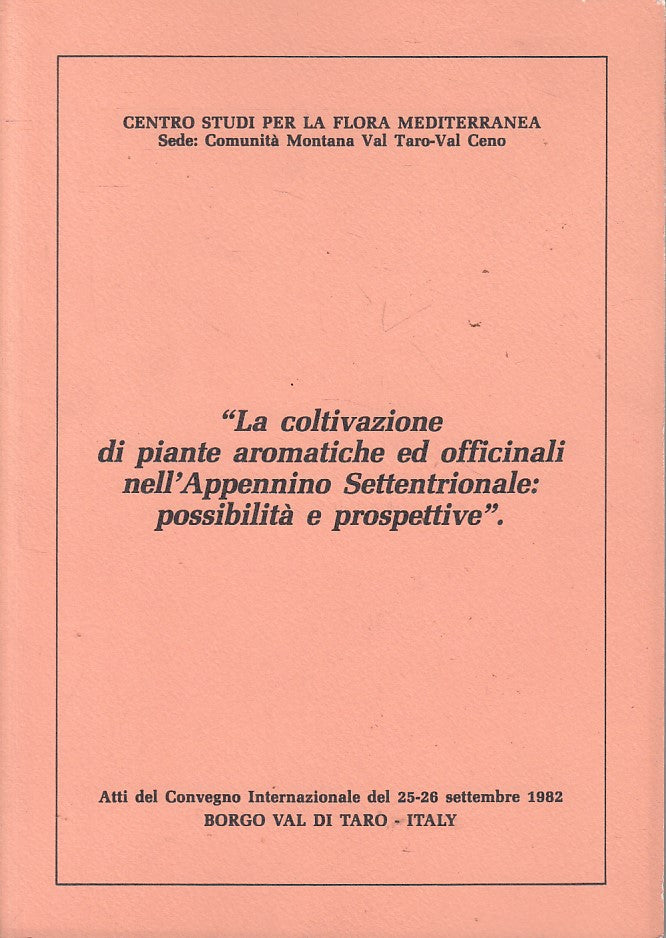 LS- COLTIVAZIONE PIANTE AROMATICHE APPENNINO-- BORGO VAL TARO--- 1982- B- YFS593