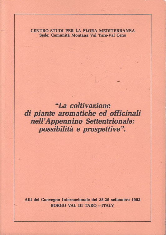 LS- COLTIVAZIONE PIANTE AROMATICHE APPENNINO-- BORGO VAL TARO--- 1982- B- YFS593