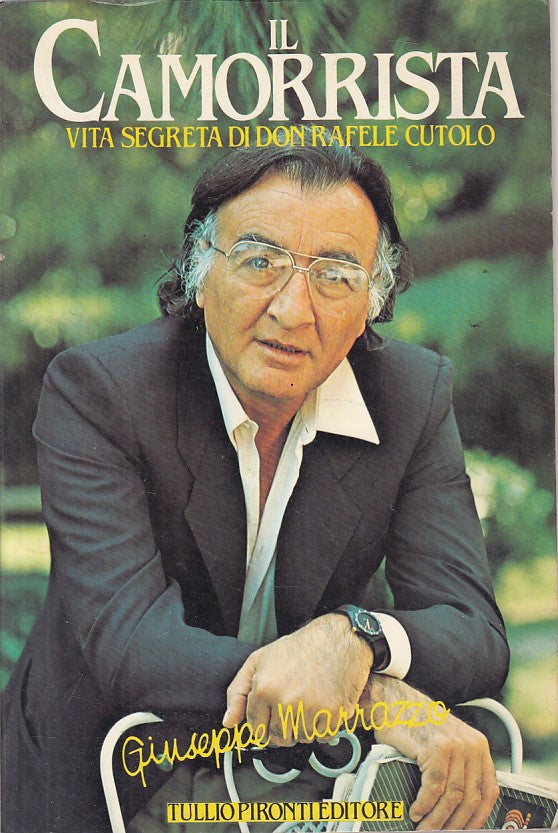LS- IL CAMORRISTA VITA SEGRETA DON RAFAELE CUTOLO-- PIRONTI--- 1985 - B - YFS632
